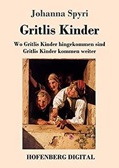 gritlis kinder hingekommen sind german Reader